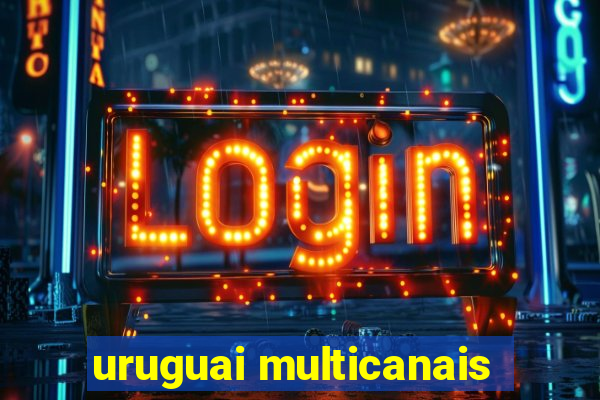 uruguai multicanais